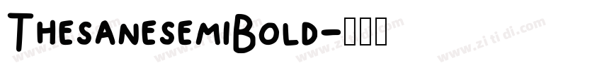 ThesanesemiBold字体转换
