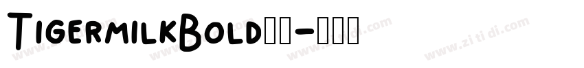TigermilkBold下载字体转换