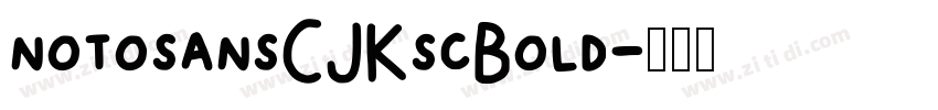 notosansCJKscBold字体转换