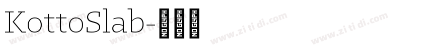 KottoSlab字体转换 KottoSlab字体转换