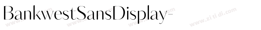 BankwestSansDisplay字体转换 BankwestSansDisplay字体转换