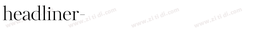 headliner字体转换