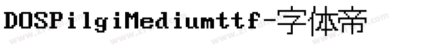 DOSPilgiMediumttf字体转换