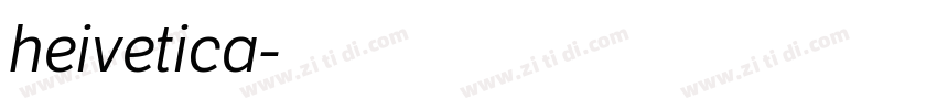 heivetica字体转换