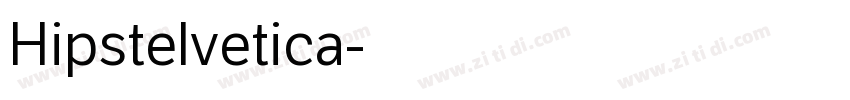 Hipstelvetica字体转换