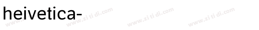 heivetica字体转换