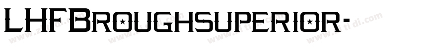 LHFBroughsuperior字体转换