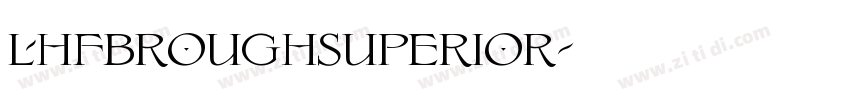 LHFBroughsuperior字体转换