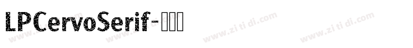 LPCervoSerif字体转换