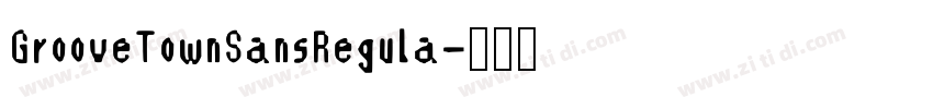 GrooveTownSansRegula字体转换