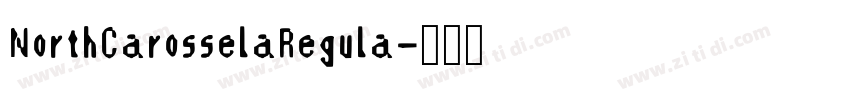 NorthCarosselaRegula字体转换