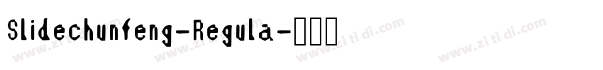 Slidechunfeng-Regula字体转换