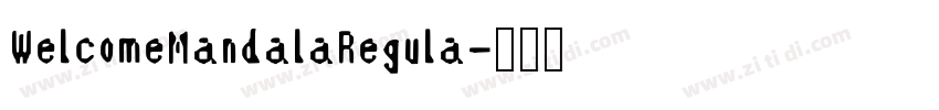 WelcomeMandalaRegula字体转换
