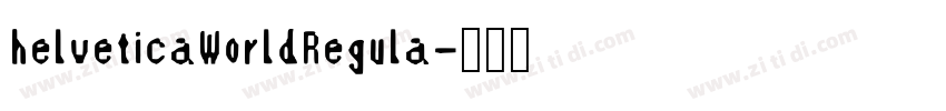 helveticaWorldRegula字体转换