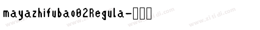 mayazhifubao02Regula字体转换