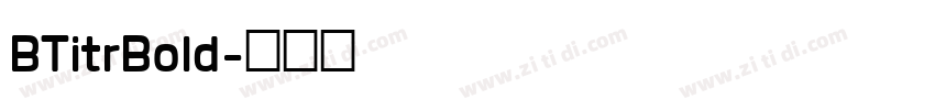 BTitrBold字体转换