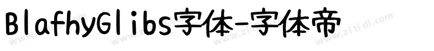 BlafhyGlibs字体字体转换