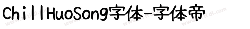 ChillHuoSong字体字体转换