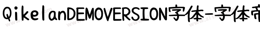 QikelanDEMOVERSION字体字体转换
