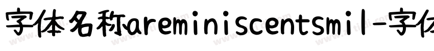 字体名称areminiscentsmil字体转换