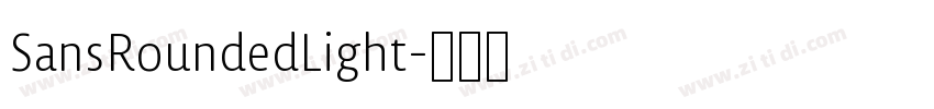 SansRoundedLight字体转换