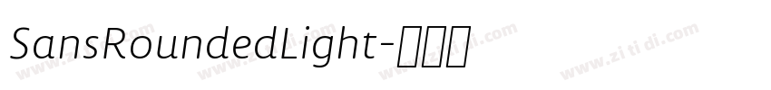 SansRoundedLight字体转换