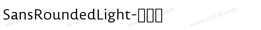 SansRoundedLight字体转换