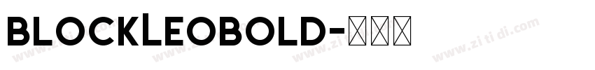 BlockLeoBold字体转换