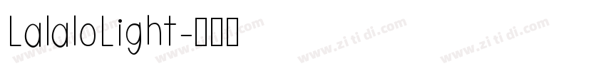 LalaloLight字体转换