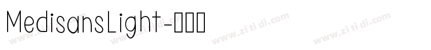 MedisansLight字体转换