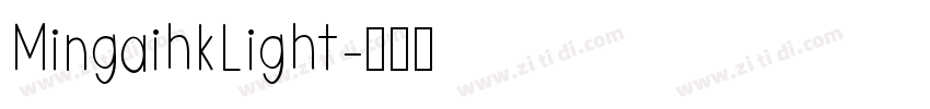 MingaihkLight字体转换