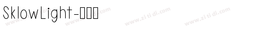 SklowLight字体转换