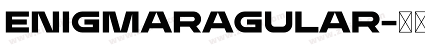 EnigmaRagular字体转换