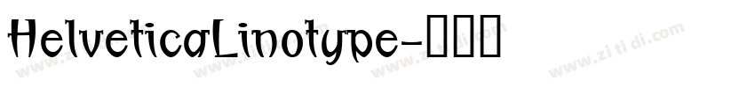 HelveticaLinotype字体转换