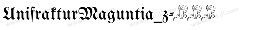 UnifrakturMaguntia_z字体转换 UnifrakturMaguntia_z字体转换