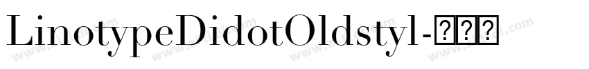 LinotypeDidotOldstyl字体转换