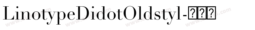 LinotypeDidotOldstyl字体转换