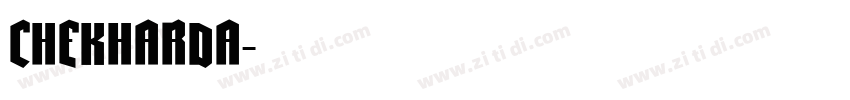 CHEKHARDA字体转换