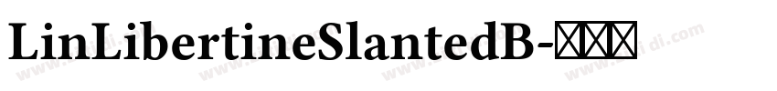 LinLibertineSlantedB字体转换