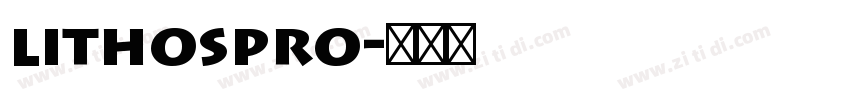 lithospro字体转换