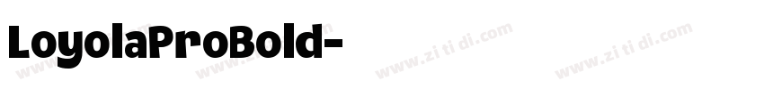 LoyolaProBold字体转换