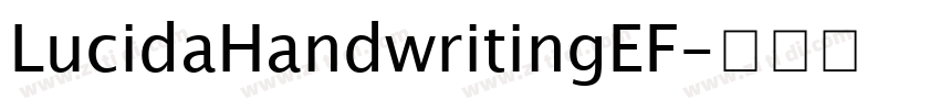 LucidaHandwritingEF字体转换