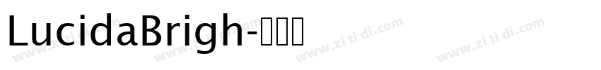 LucidaBrigh字体转换