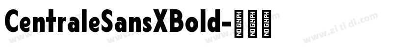 CentraleSansXBold字体转换