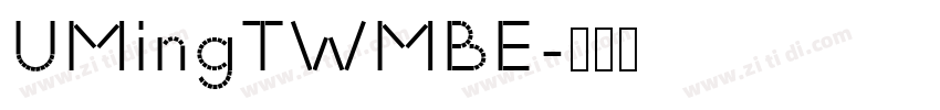 UMingTWMBE字体转换