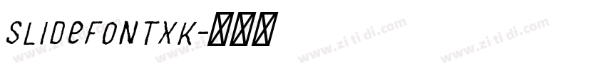 SlideFontXK字体转换