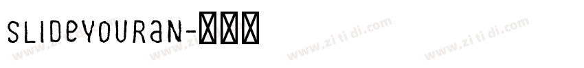slideyouran字体转换
