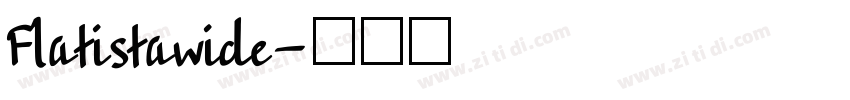 Flatistawide字体转换