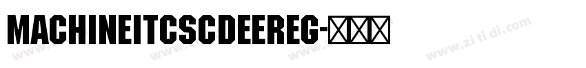 MachineItcSCDEEReg字体转换