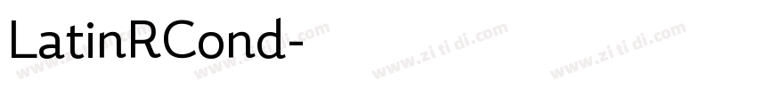 LatinRCond字体转换